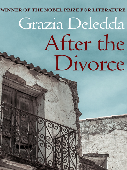 Title details for After the Divorce by Grazia Deledda - Available